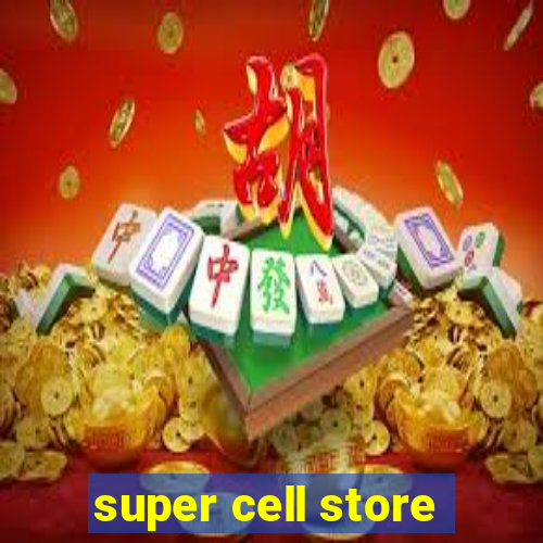 super cell store